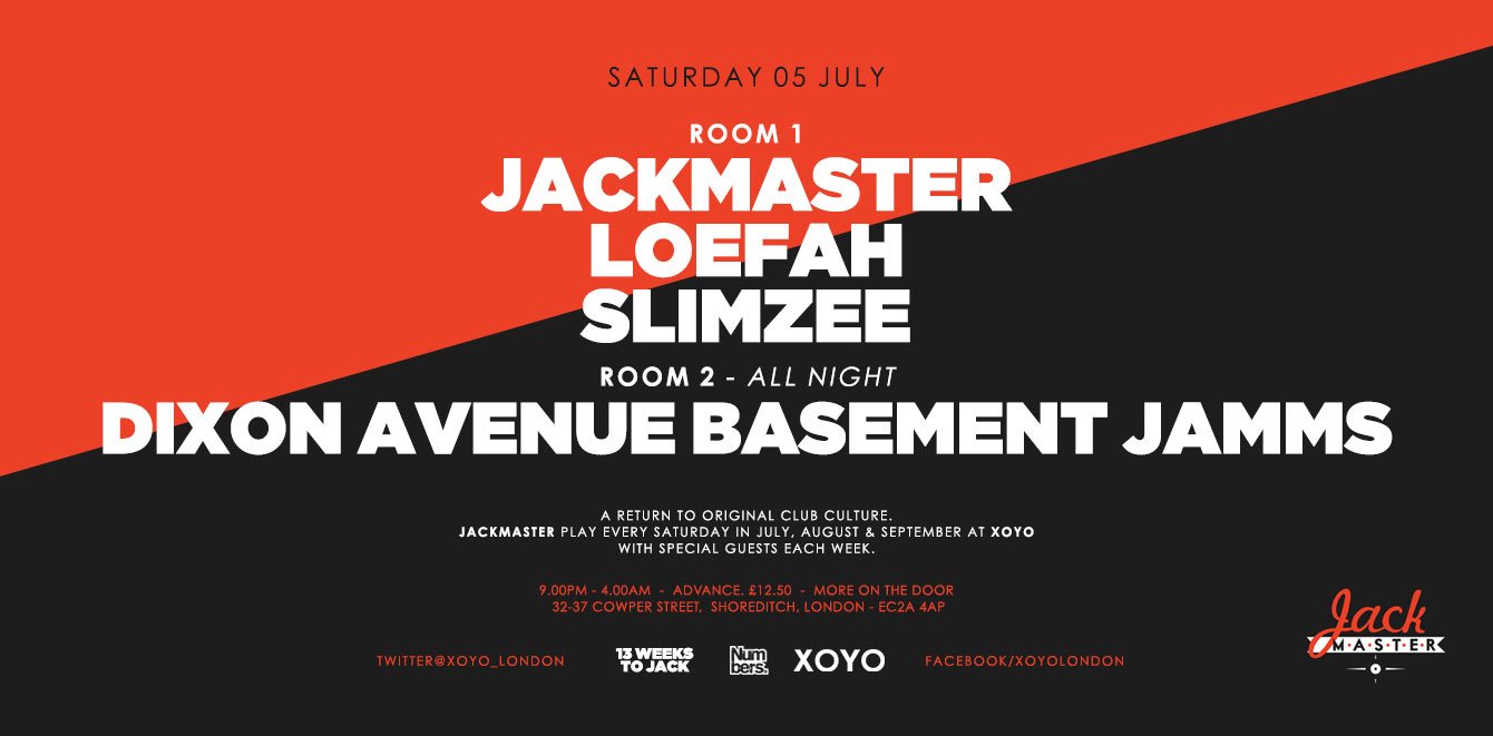 Jackmaster + Loefah + Slimzee at XOYO