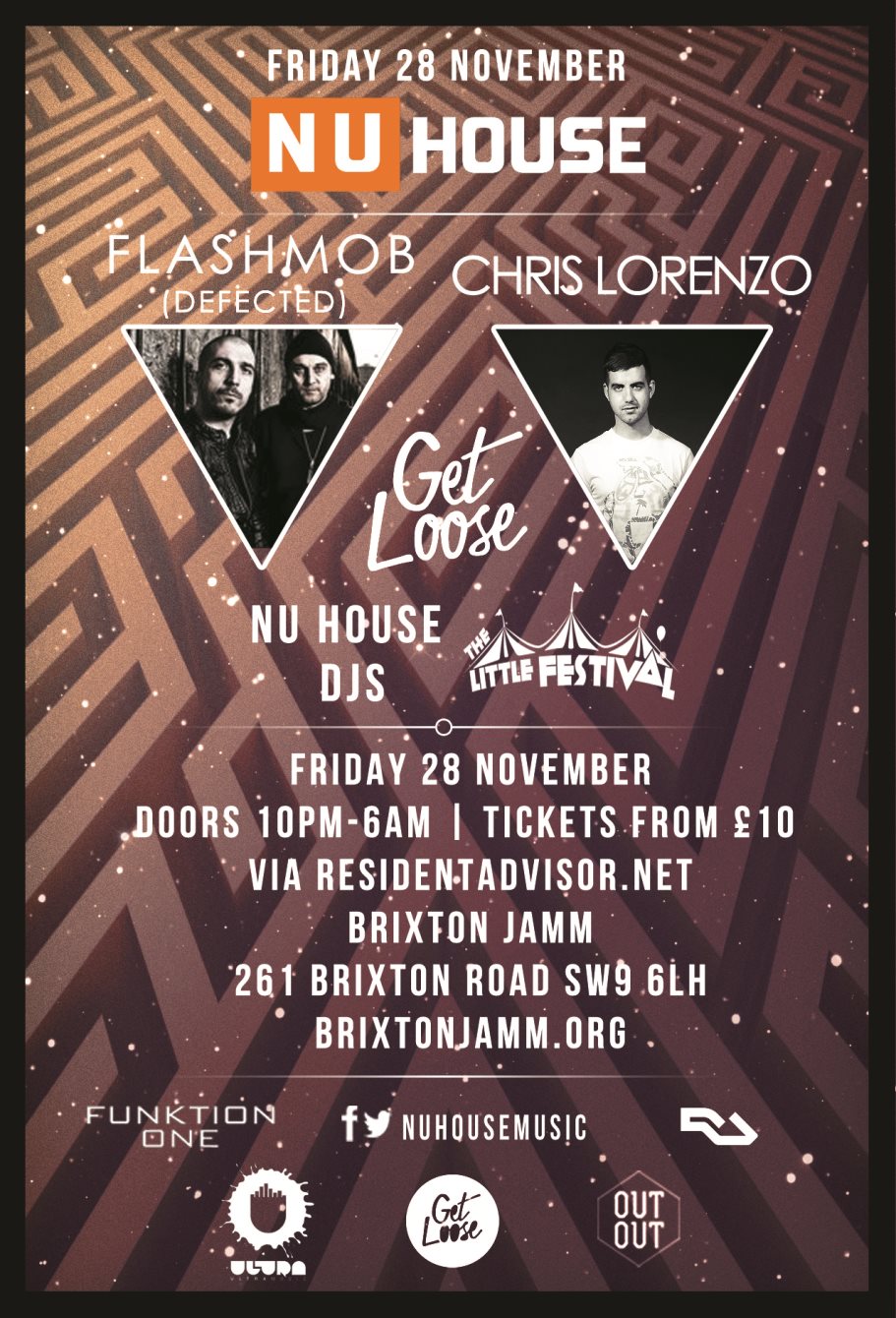 NU House: Flashmob (Defected), Chris Lorenzo, Get Loose, The Little Festival