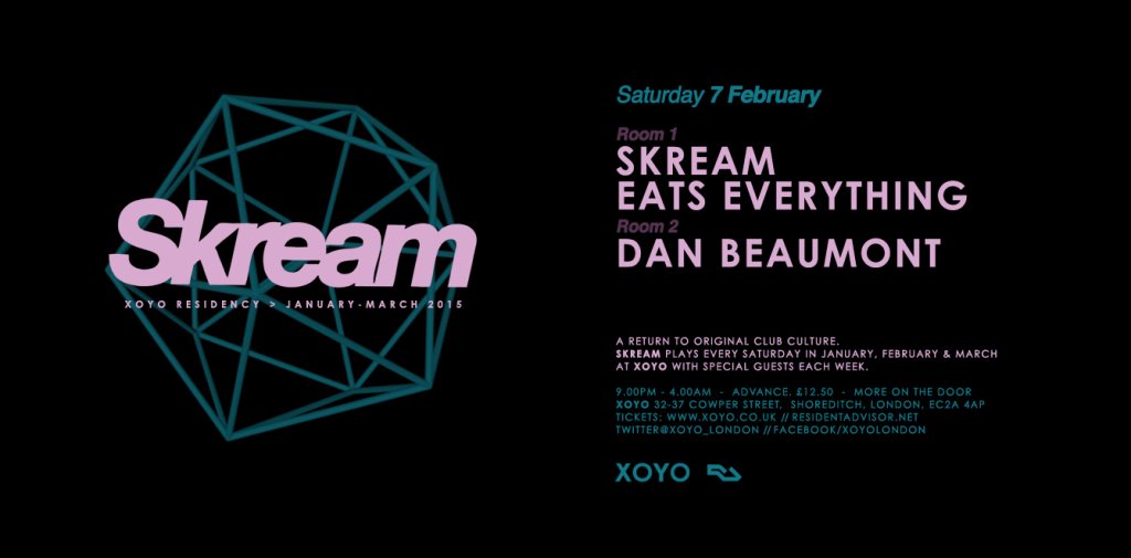 Skream + Eats Everything + Dan Beaumont @ XOYO