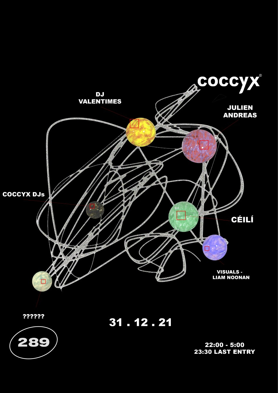 Coccyx 001 NYE Launch: Julien Andreas – DJ Valentimes – Céilí